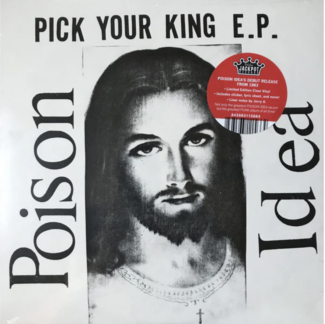 Poison Idea ‎- Pick Your King E.P. LP